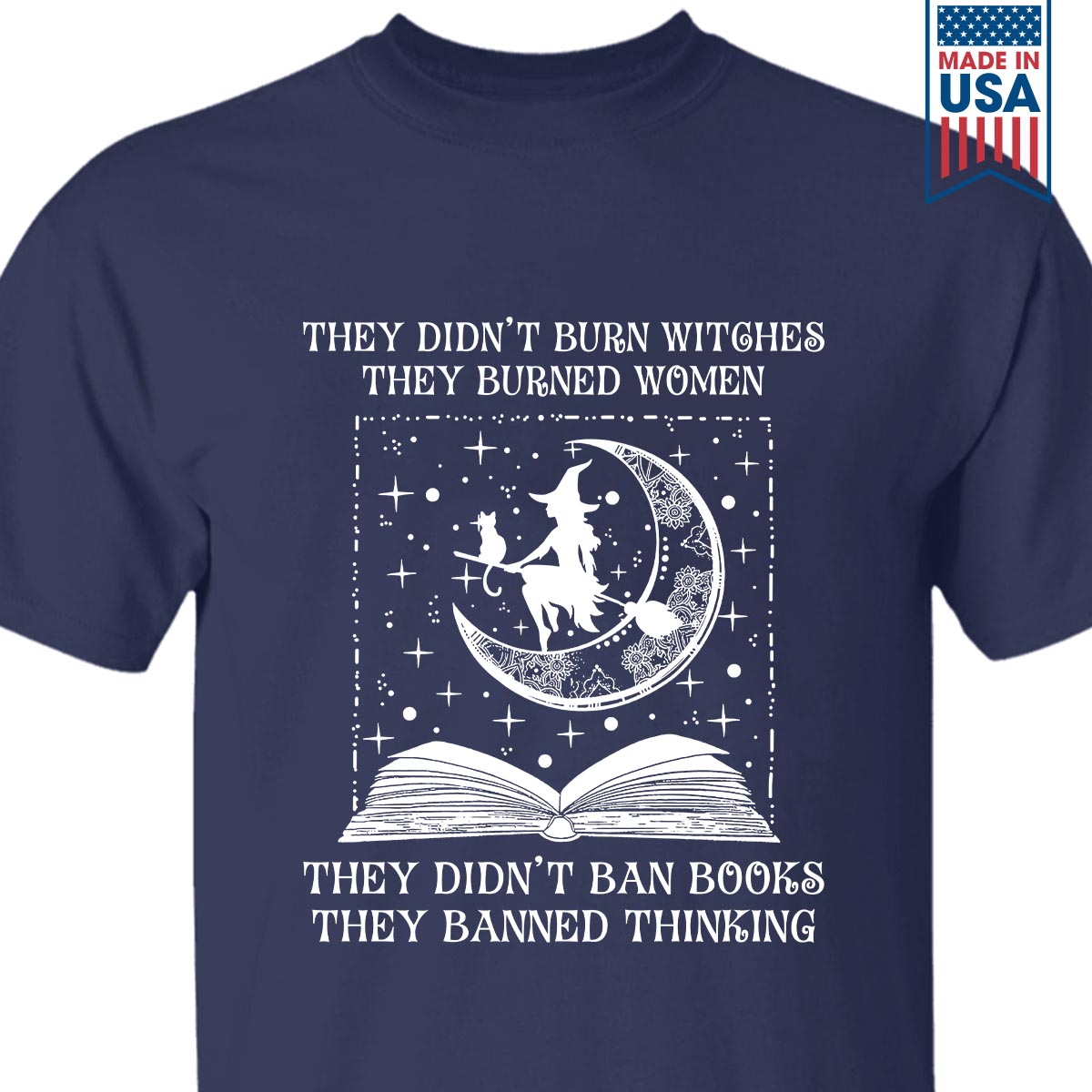 They Didn't Ban Books They Banned Thinking Book Lovers Gift TSB278