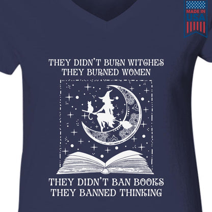 They Didn't Ban Books They Banned Thinking Book Lovers Gift Women's V-neck T-shirt TSVB278