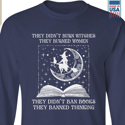 They Didn't Ban Books They Banned Thinking Book Lovers Gift LSB278