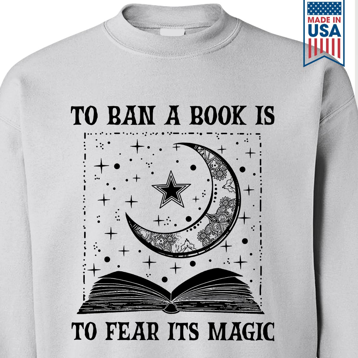 To Ban A Book Is To Fear Its Magic Book Lovers Gift SWW275