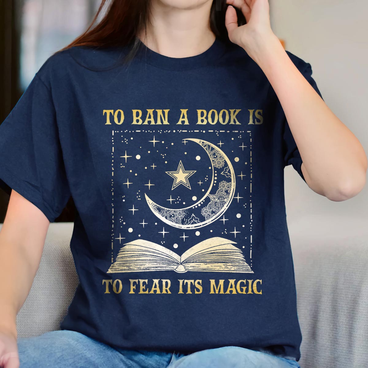 To Ban A Book Is To Fear Its Magic Book Lovers Gift TSB276