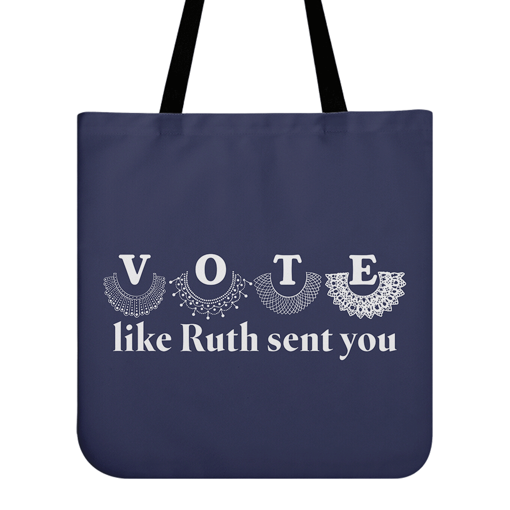 Vote Like Ruth Sent You Tote Bag TBF400