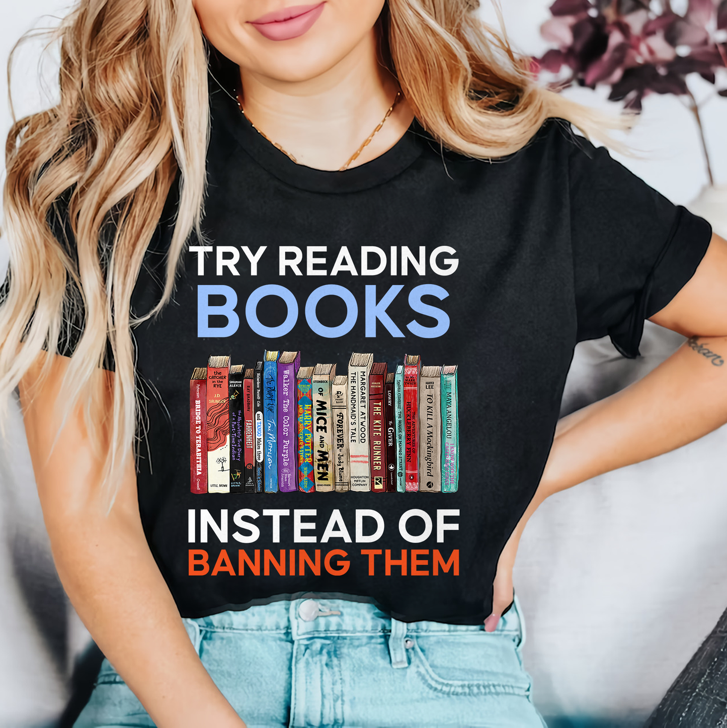 Try Reading Books Instead Of Banning Them Book Lovers Gift TSB238