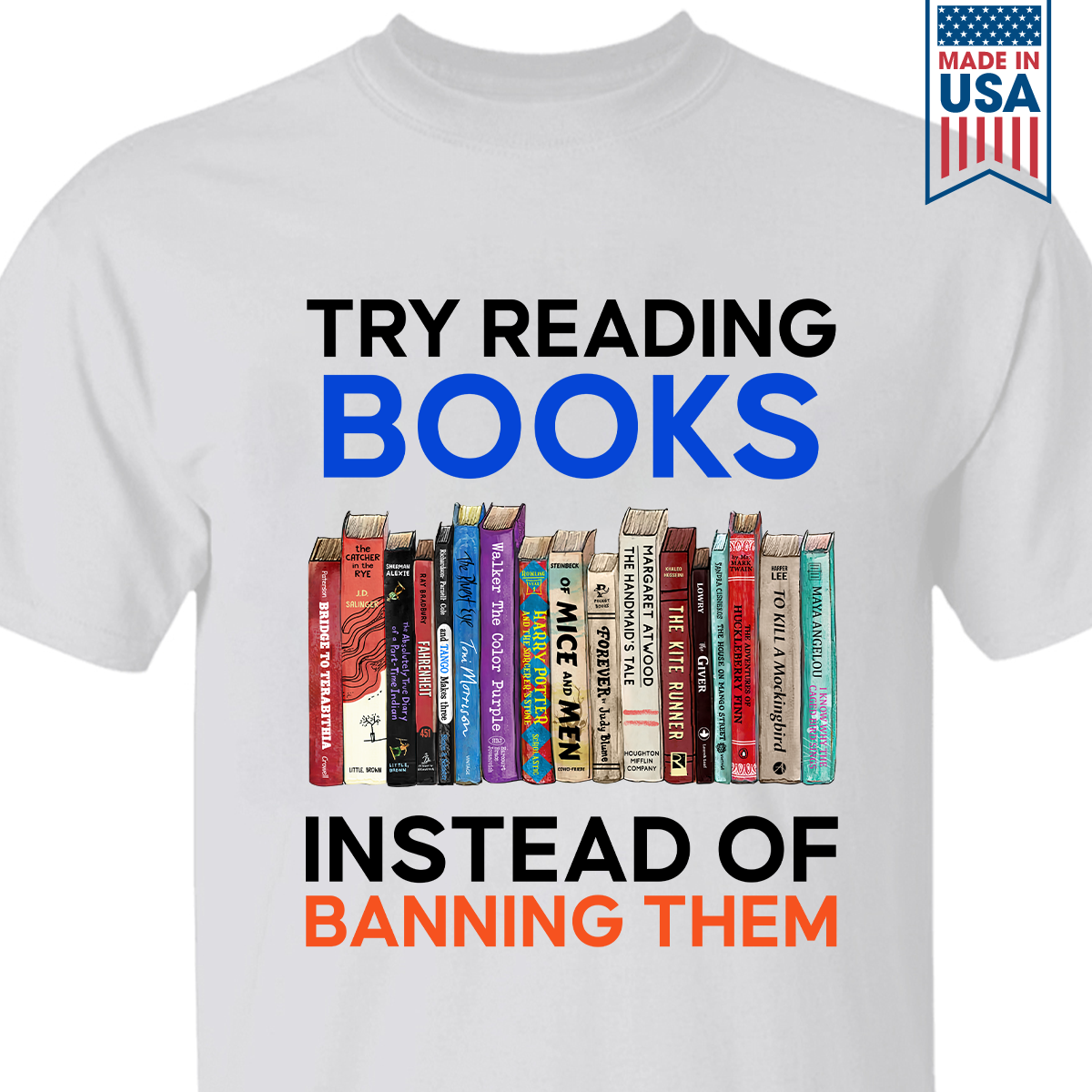 Read Instead Try Reading Books Instead Of Banning Them Book Lovers Gift TSW237 ...