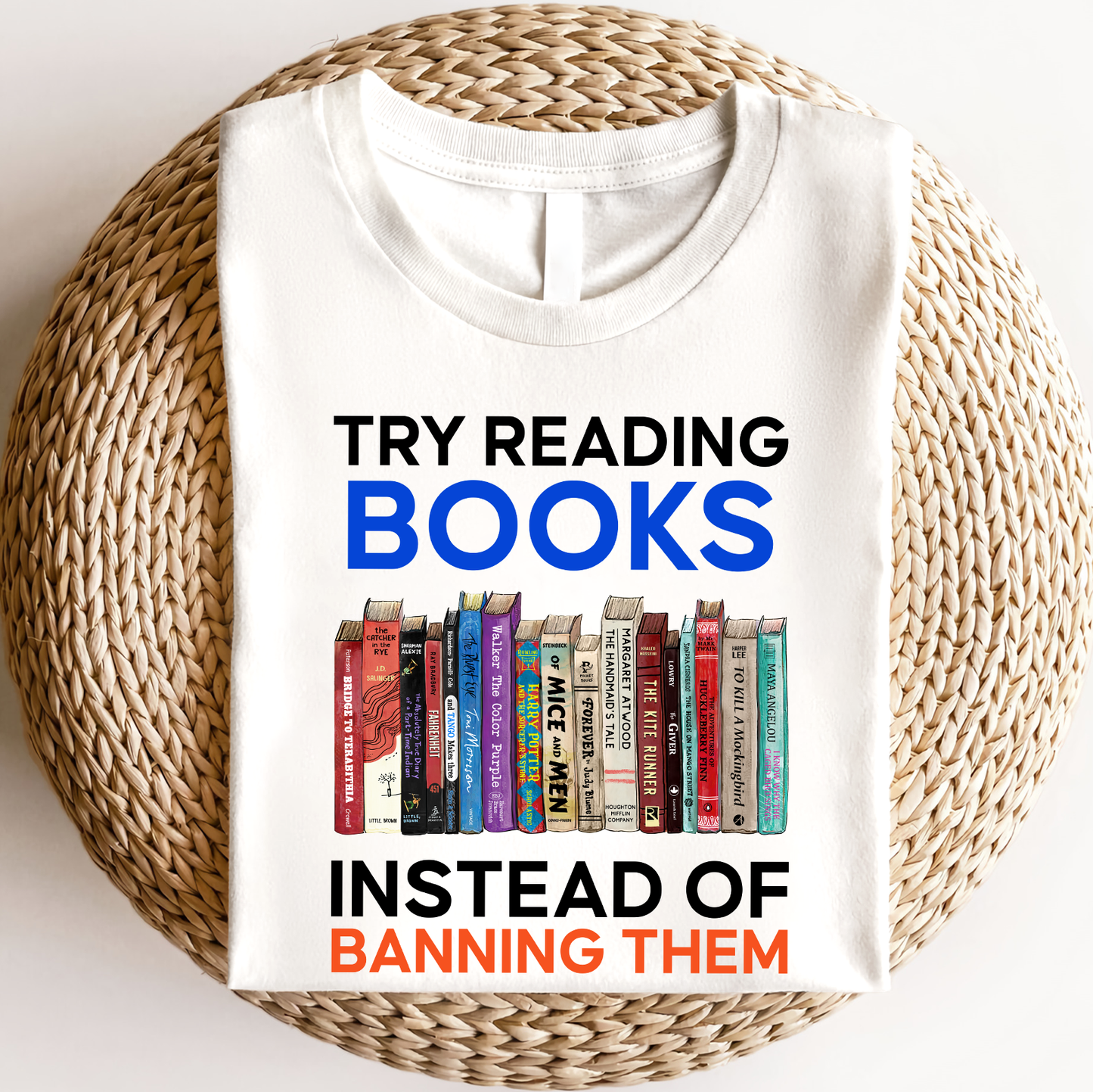 Try Reading Books Instead Of Banning Them Book Lovers Gift TSW237