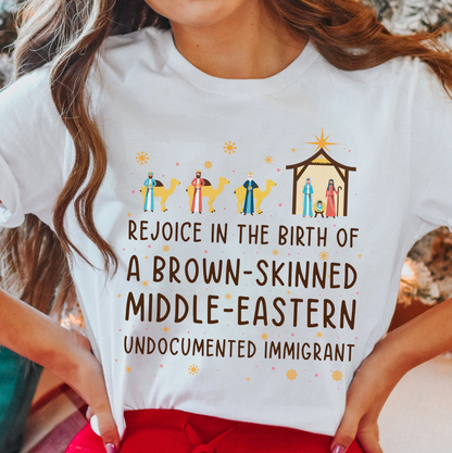 Rejoice In The Birth Of A Brown-Skinned Middle-Eastern Undocumented Immigrant Book Lovers Gift TSW305