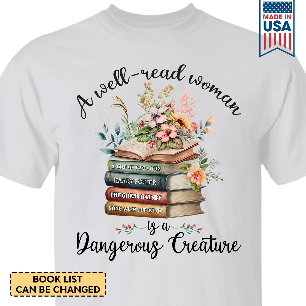 Custom Bookshelf A Well Read Woman Is A Dangerous Creature Book Lovers Gift TSWH129