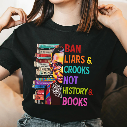 Ban Liars And Crooks Not History And Books Book Lovers Gift TSB314