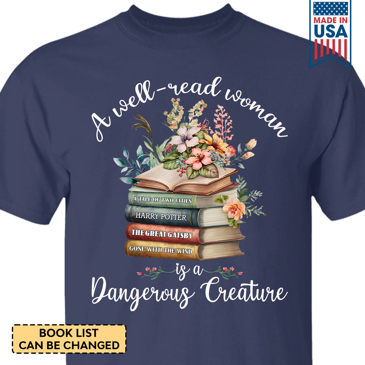 Custom Bookshelf A Well Read Woman Is A Dangerous Creature Book Lovers Gift TSBH130