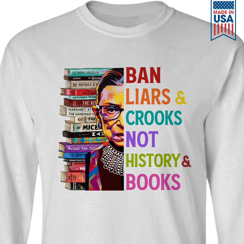 Ban Liars And Crooks Not History And Books Book Lovers Gift LSW313