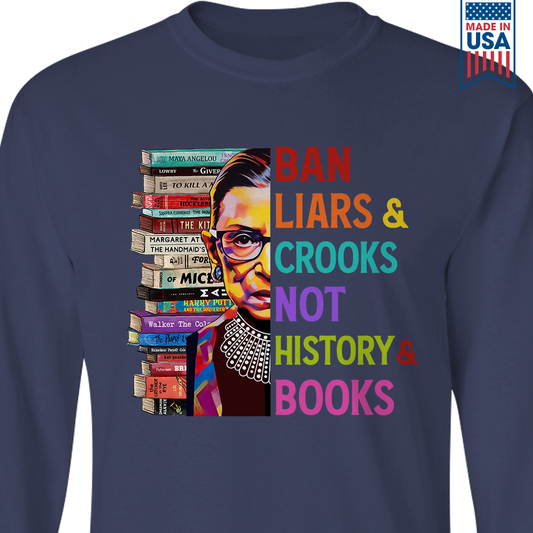 Ban Liars And Crooks Not History And Books Book Lovers Gift LSB314