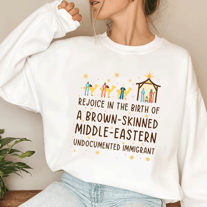 Rejoice In The Birth Of A Brown-Skinned Middle-Eastern Undocumented Immigrant Book Lovers Gift LSW305