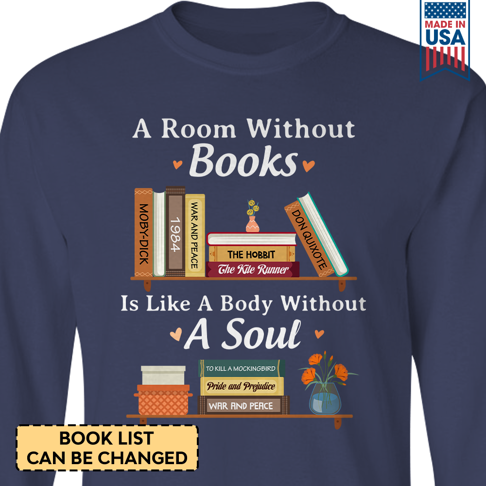 Custom Bookshelf A Room Without Books Is Like A Body Without A Soul Book Lovers Gift LSBH86