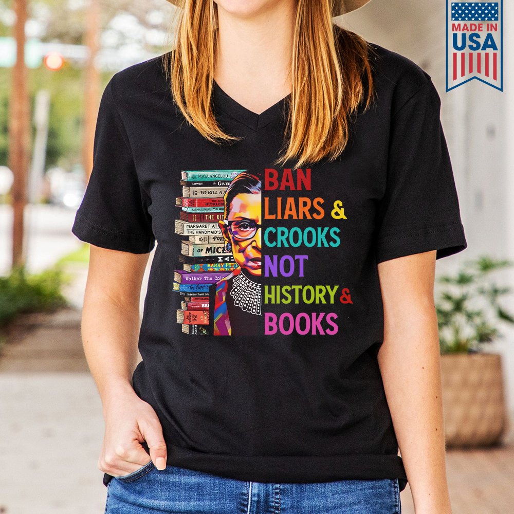 Ban Liars And Crooks Not History And Books Book Lovers Gift Women's V-neck T-shirt TSVB314