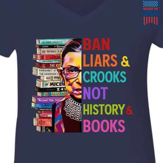 Ban Liars And Crooks Not History And Books Book Lovers Gift Women's V-neck T-shirt TSVB314