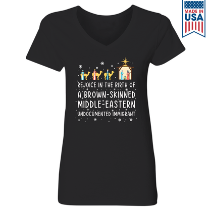 Rejoice In The Birth Of A Brown-Skinned Middle-Eastern Undocumented Immigrant Book Lovers Gift Women's V-neck T-shirt TSVB306