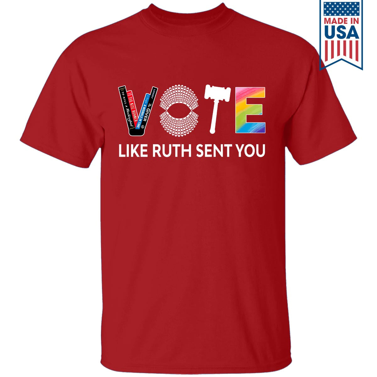 Vote Like Ruth Sent You T-shirt TSB402