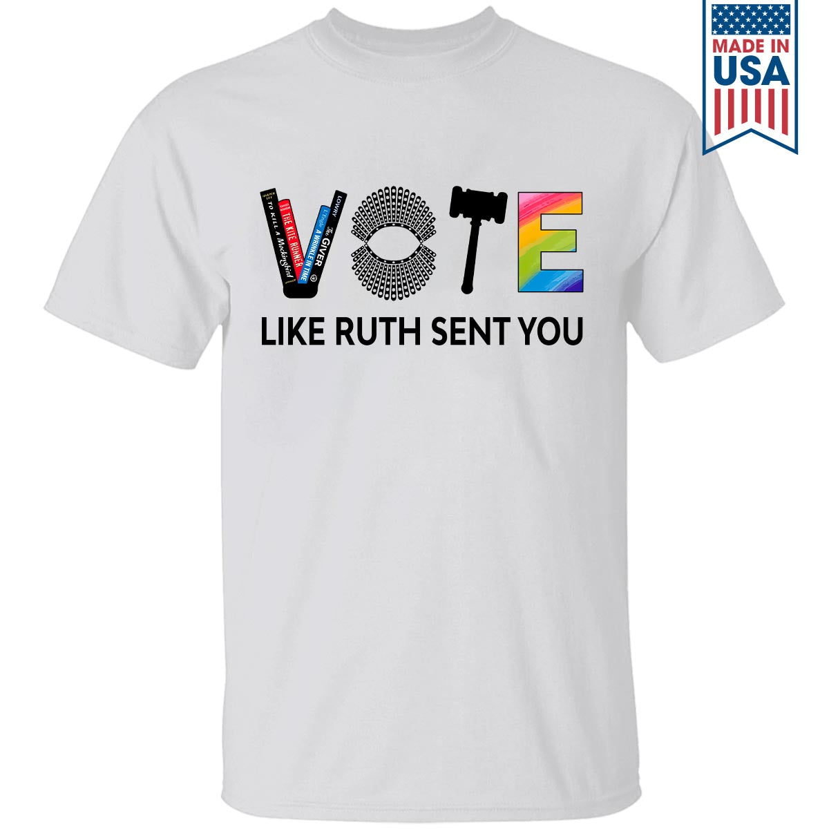 Vote Like Ruth Sent You T-shirt TSW401