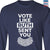 Vote Like Ruth Sent You Long Sleeve Shirt LSB396