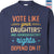 Vote Like Your Daughter And Granddaughter's Rights Depend On It Sweatshirt SWB406