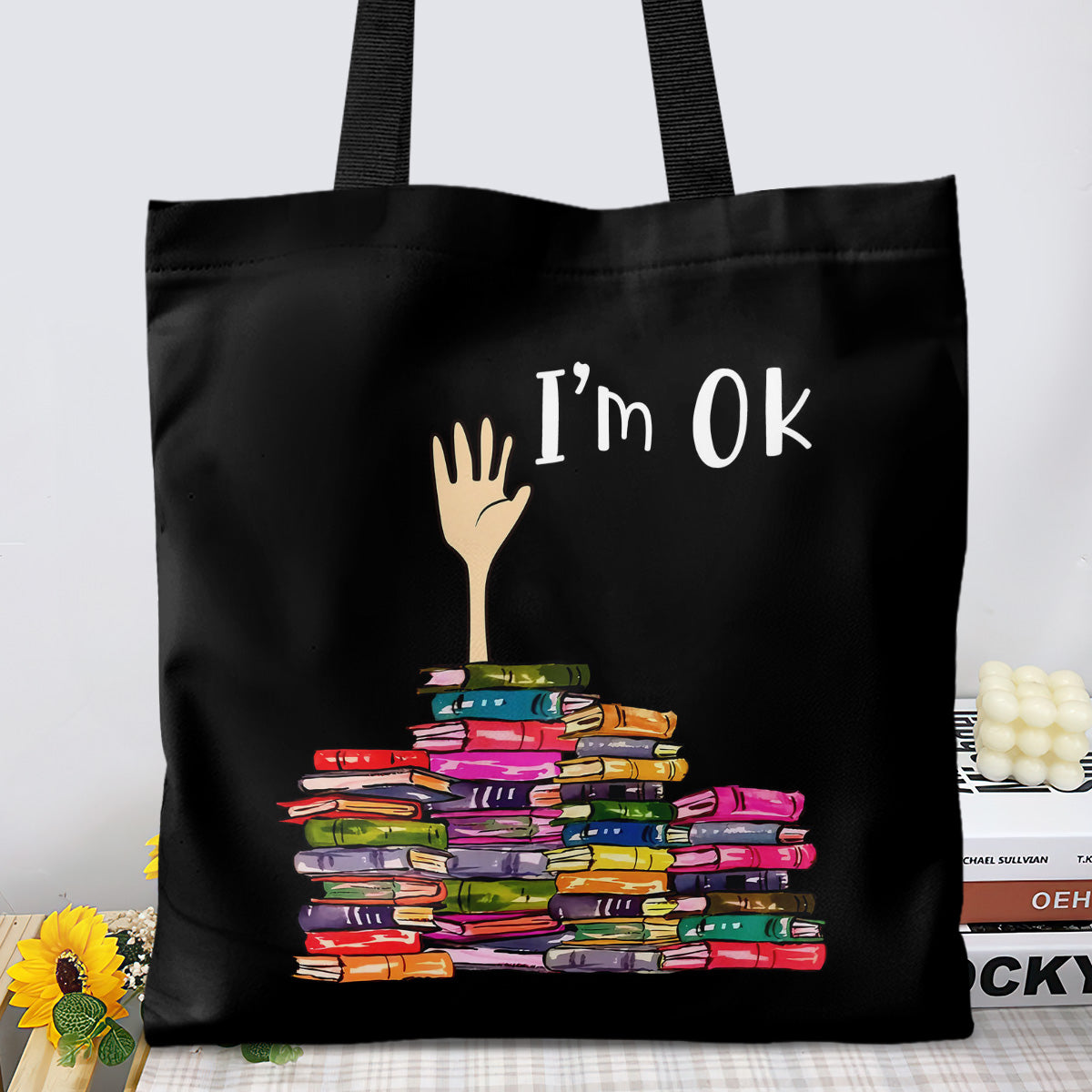 I'm OK It's Fine I'm Fine Everything's Fine Book Lovers Gift TBF22