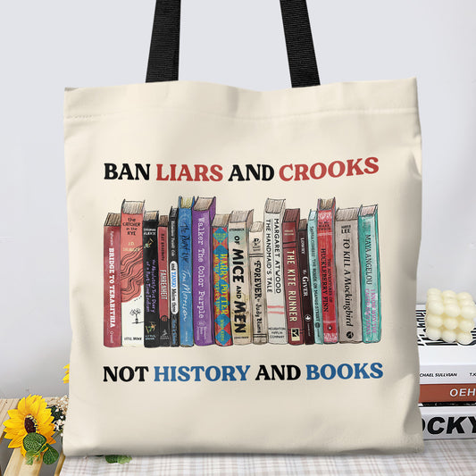 Ban Liars And Crooks Not History And Books Book Lovers Gift TBW231