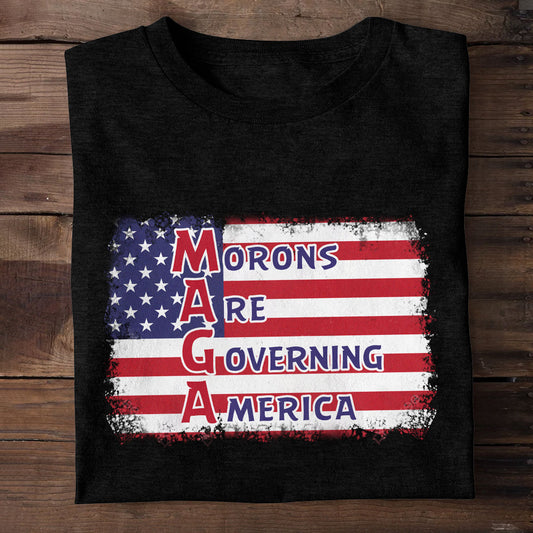 Morons Are Governing America - Personalized Unisex T-shirt