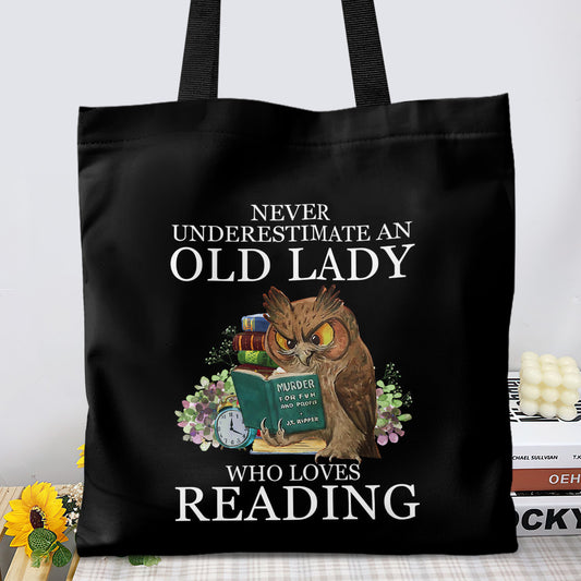 Never Underestimate An Old Lady Who Loves Reading Book Lovers Gift TBF08