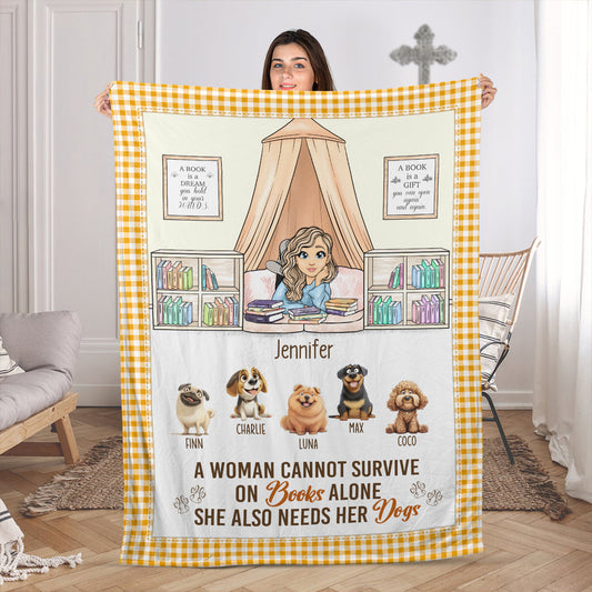 A Woman Cannot Survive On Books Alone She Also Needs Her Dogs - Personalized Fleece Blanket