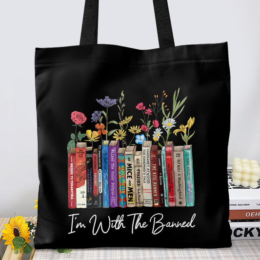 I'm With The Banned Flowers Book Lovers Gift TBF186