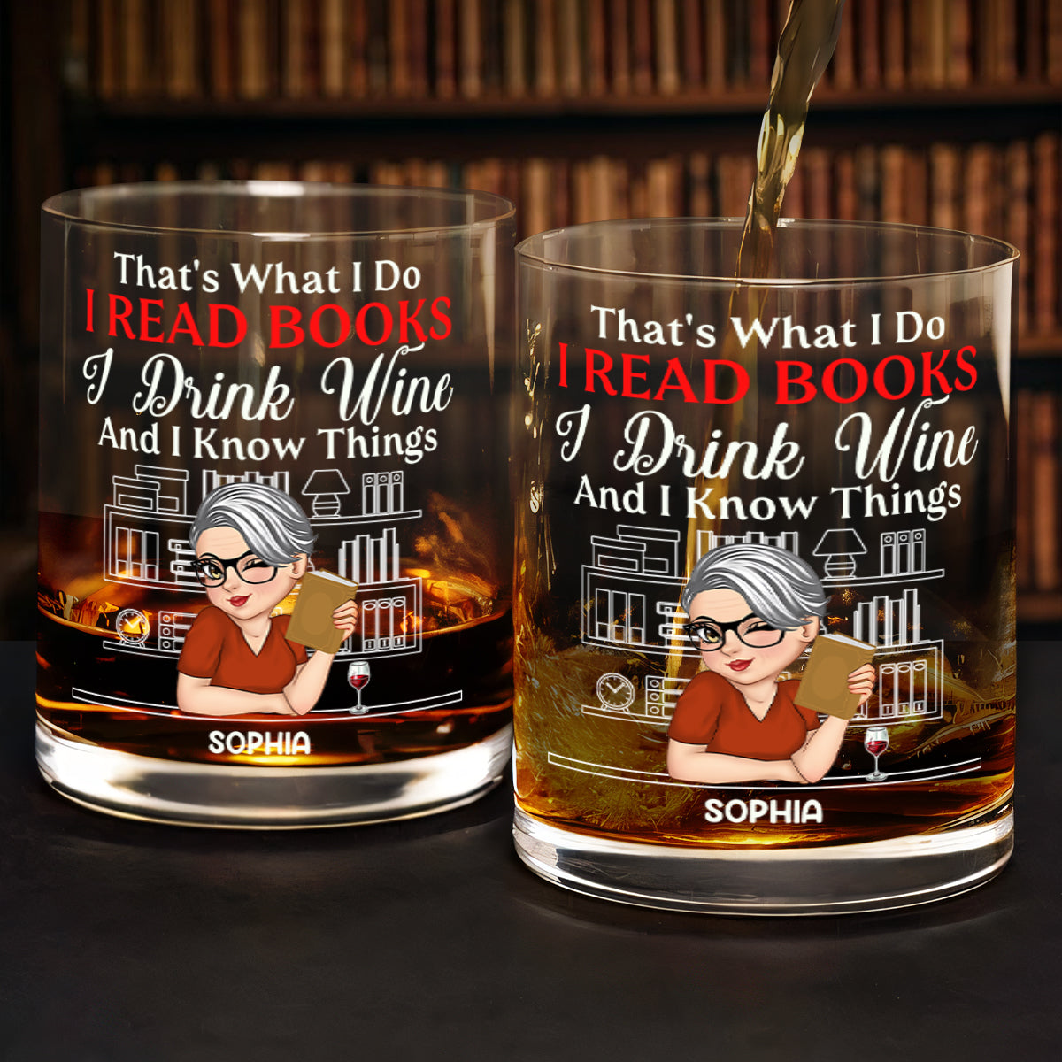 That's What I Do I Read Books I Drink Wine And I Know Things - Personalized Round Whiskey Glass