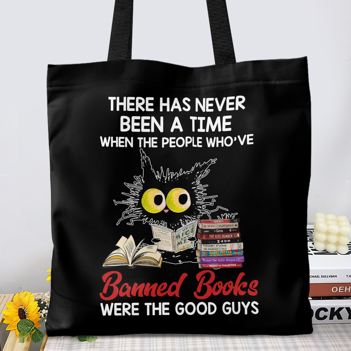 There Has Never Been A Time When The People Who've Banned Books Were The Good Guys Book Lovers Gift TBF290