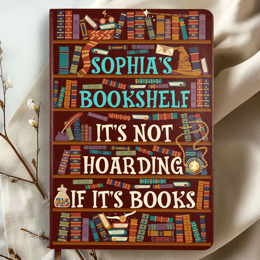 It's Not Hoarding If It's Books - Personalized Leather Cover Notebook