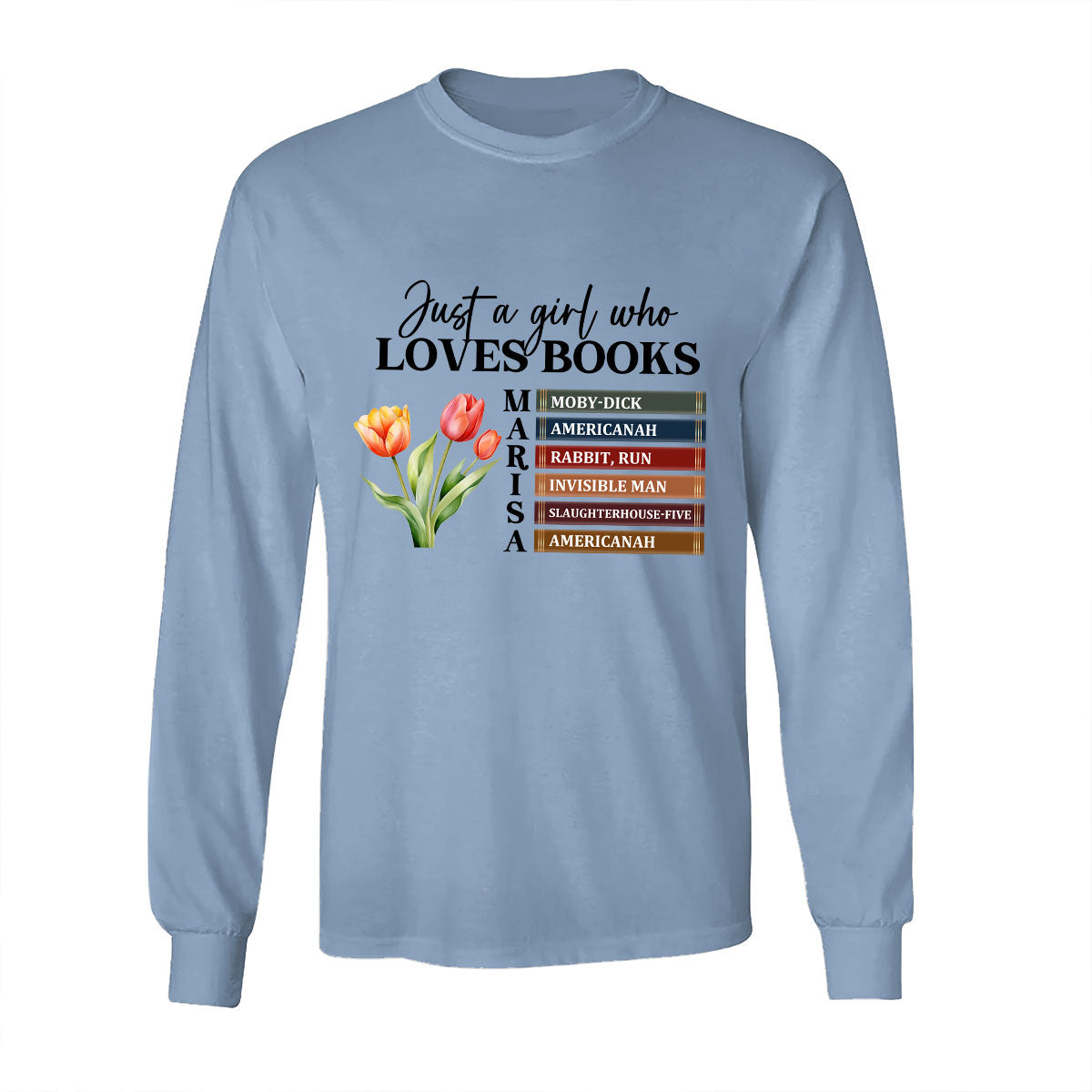 Just A Girl Who Loves Books - Personalized Long Sleeve Shirt