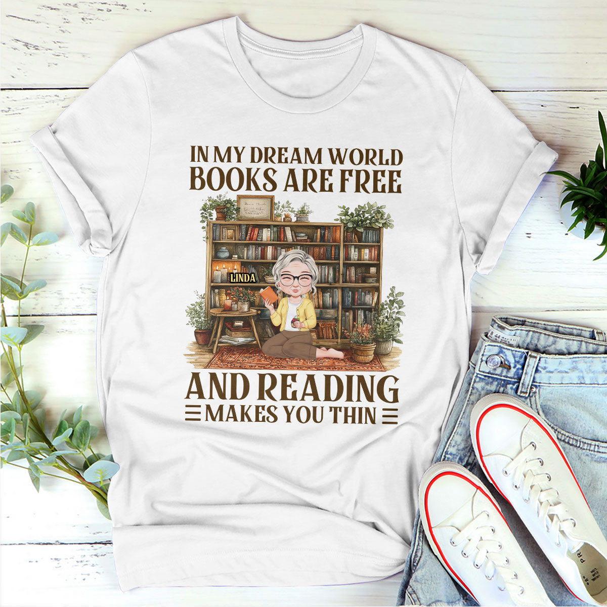 In My Dream World Books Are Free And Reading Makes You Thin - Personalized Unisex T-shirt