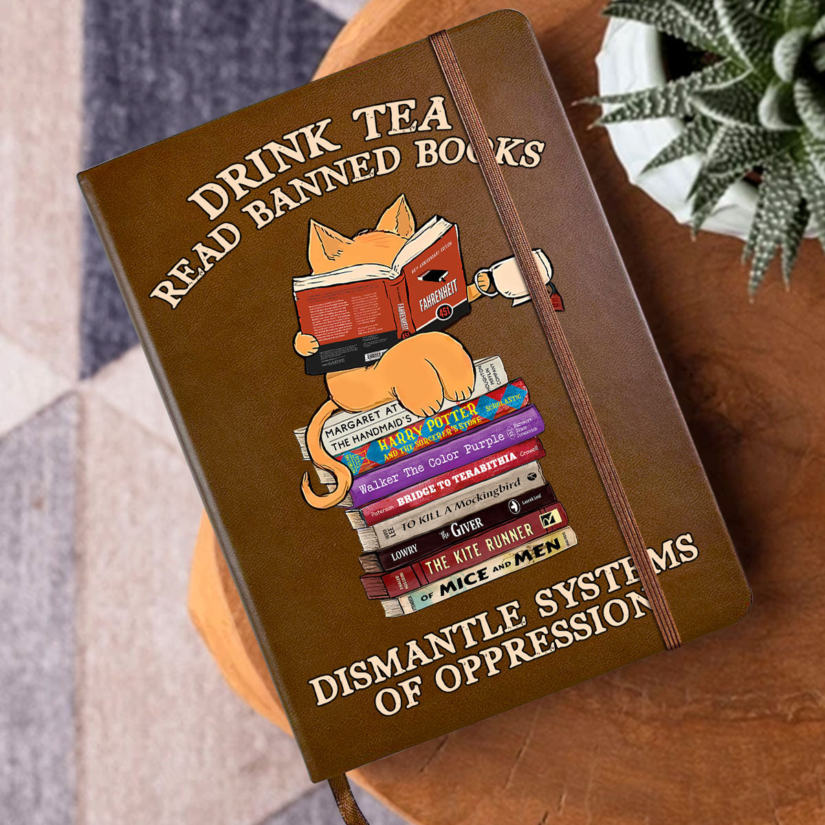 Drink Tea Read Banned Books Dismantle Systems Of Oppression - Leather Cover Notebook