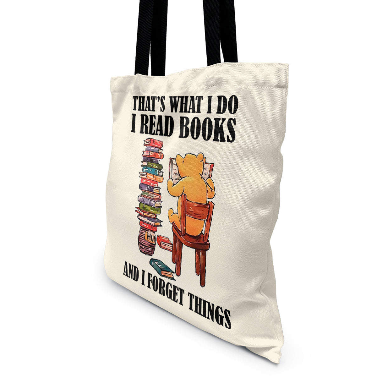 That's What I Do I Read Books And I Forget Things Book Lovers Gift TBW23