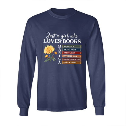 Just A Girl Who Loves Books - Personalized Long Sleeve Shirt