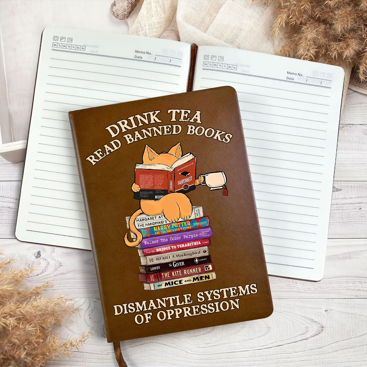 Drink Tea Read Banned Books Dismantle Systems Of Oppression - Leather Cover Notebook