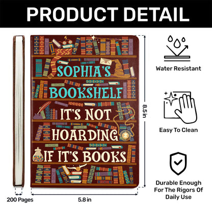 It's Not Hoarding If It's Books - Personalized Leather Cover Notebook