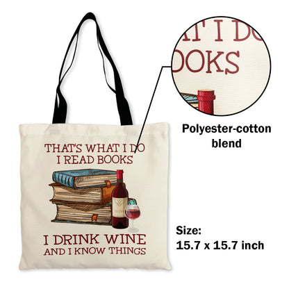 That's What I Do I Read Books I Drink Wine And I Know Things Book Lovers Gift TBW13