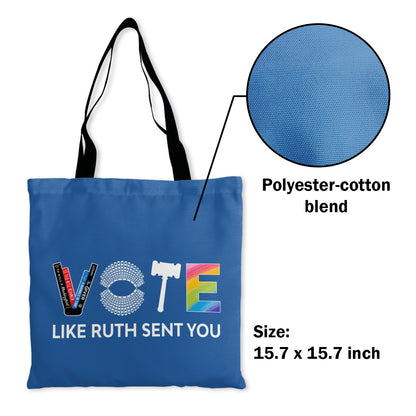 Vote Like Ruth Sent You Tote Bag TBF402