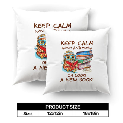 Keep Calm And Oh Look A New Book Book Lovers Gift PILS47