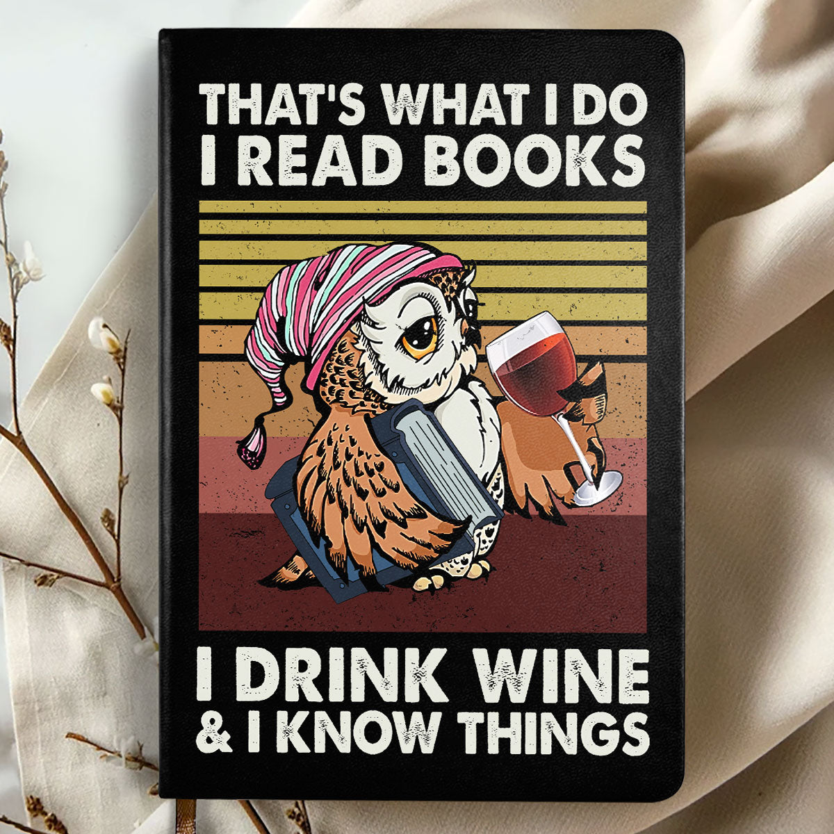 I Drink Wine And I Know Things - Leather Cover Notebook