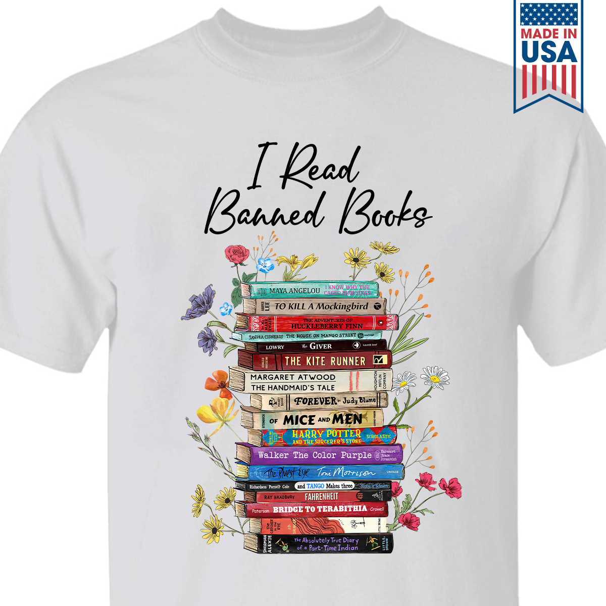I Read Banned Books Flowers Book Lover Gift TSW189