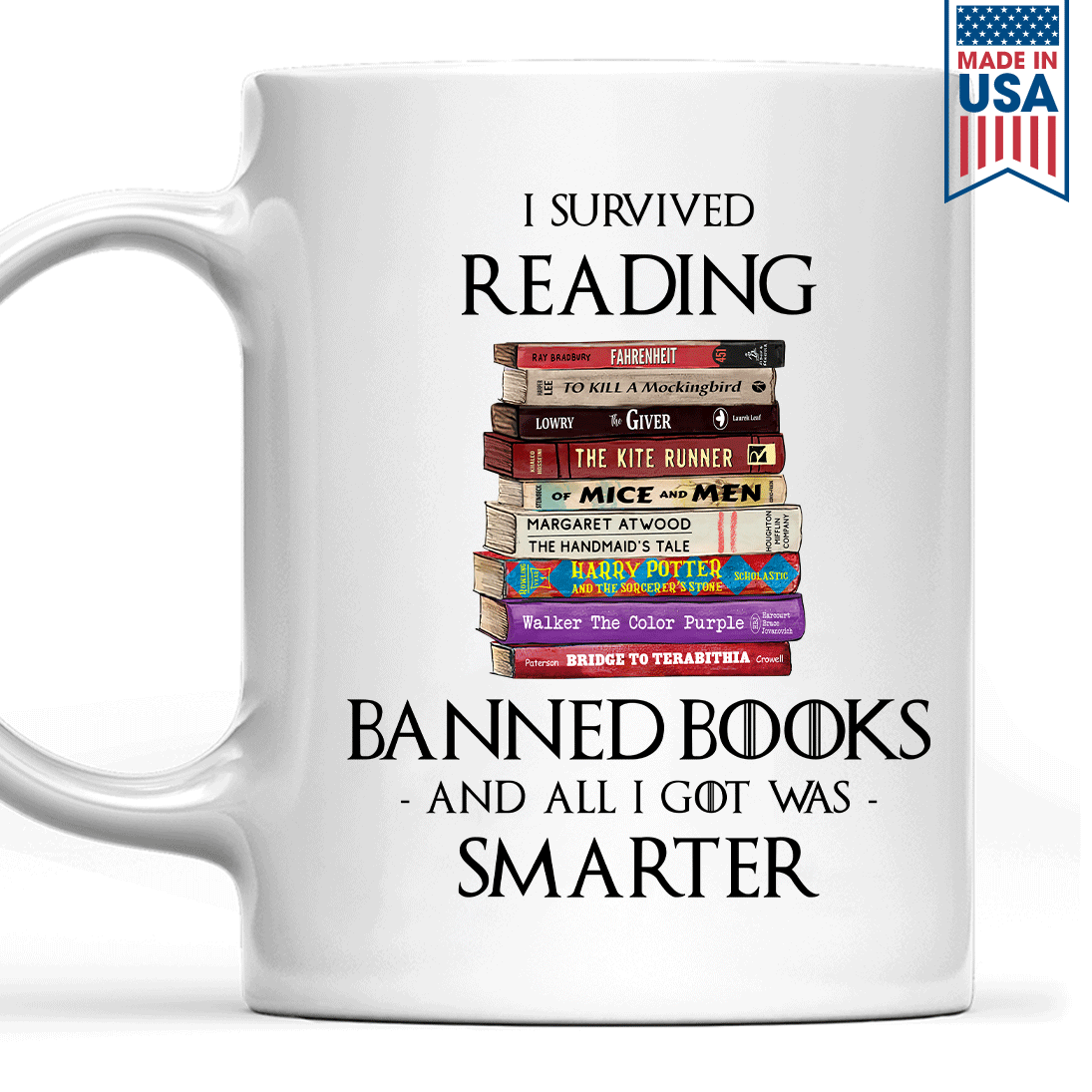 I Survived Reading Banned Books And All I Got Was Smarter Book Lover Gift MUGW193