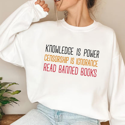 Knowledge Is Power Censorship Is Ignorance Read Banned Books Book Lovers Gift LSW225