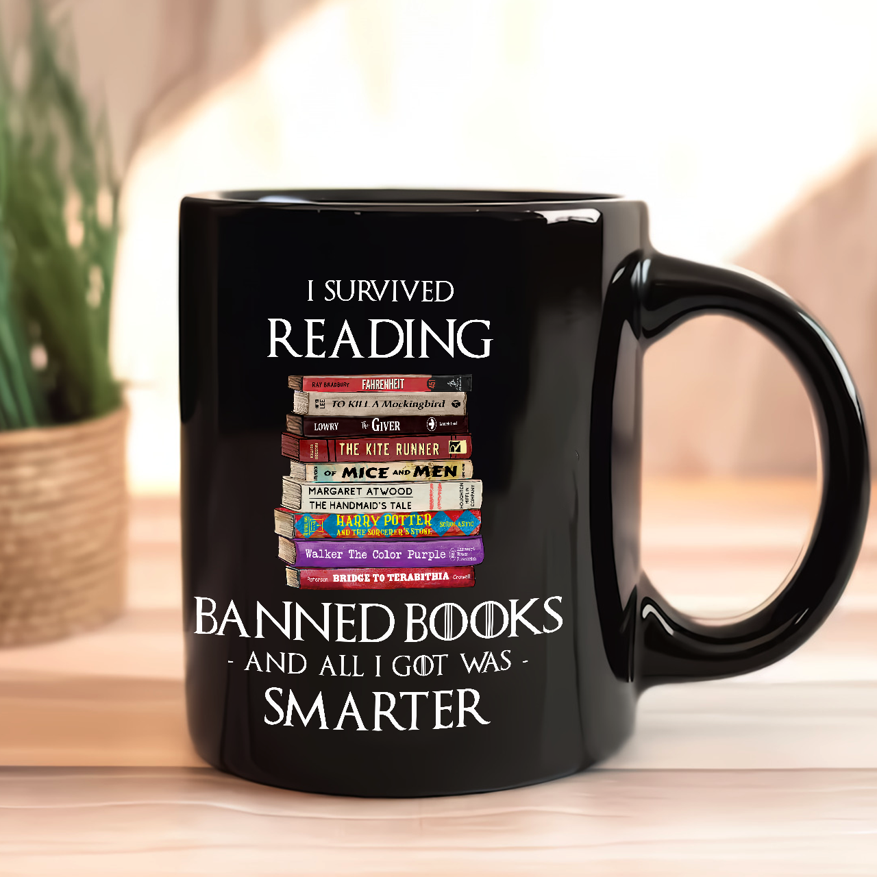 I Survived Reading Banned Books And All I Got Was Smarter Book Lover Gift MUGB194