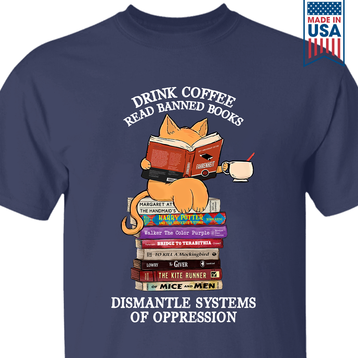 Drink Coffee Read Banned Books Dismantle Systems Of Oppression Book Lover Gift TSB198