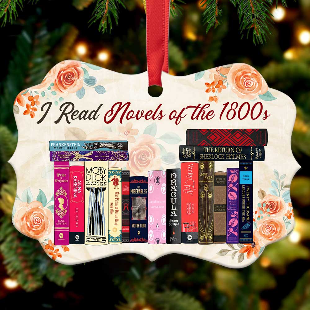 I Read Novels Of The 1800s Christmas Ornament Book Lovers Gift ORN30